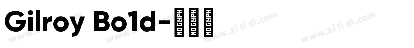 Gilroy Bo1d字体转换